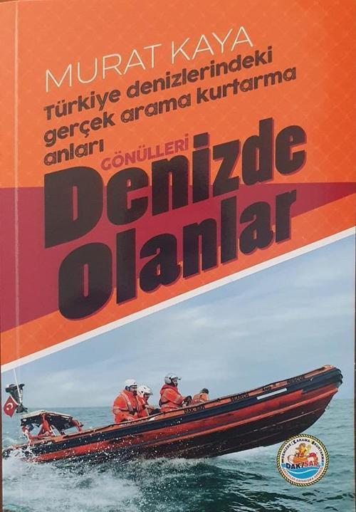 Gönülleri Denizde Olanlar - Türkiye Denizlerindeki Gerçek Arama Kurtarma Anları