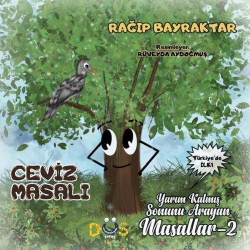 Ceviz Masalı - Yarım Kalmış Sonunu Arayan Masallar 2
