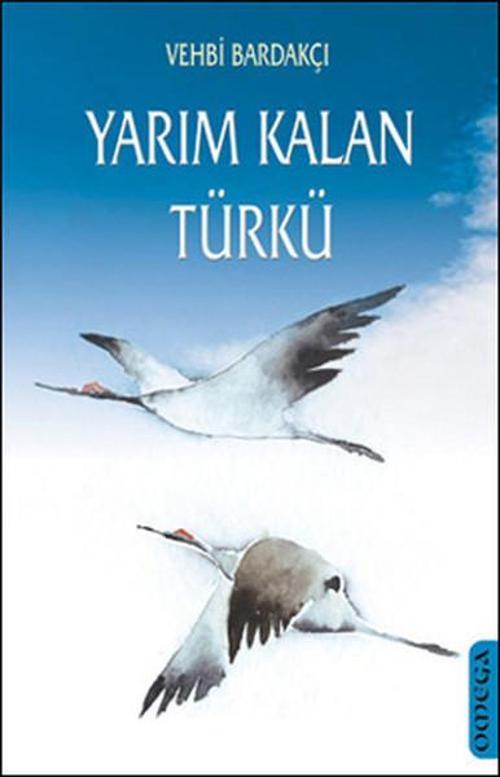 Omega Yarım Kalan Türkü