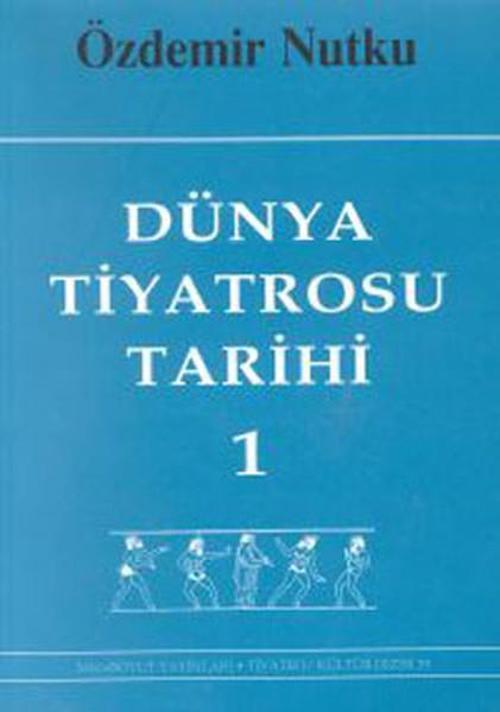 Dünya Tiyatrosu Tarihi Cilt 1