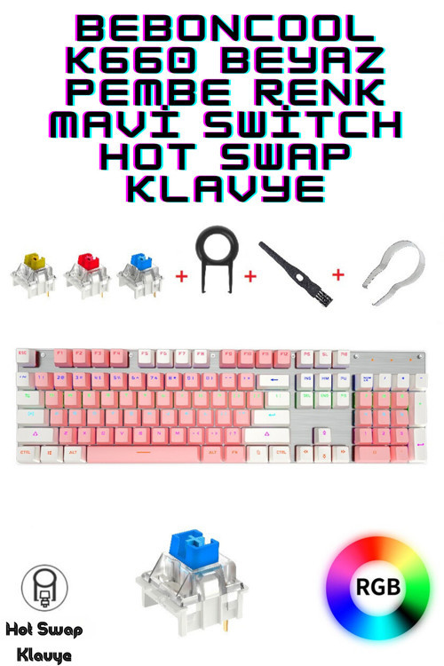 K660 104 Tuş Kablolu Rainbow RGB HotSwap Beyaz Pembe Renk Mavi Switch Klavye