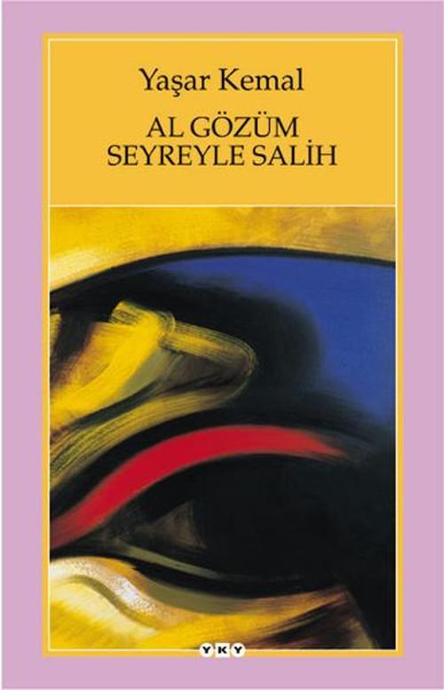 Al Gözüm Seyreyleye Salih