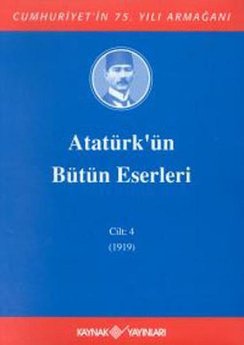Atatürk'ün Bütün Eserleri-Cilt 4 / (1919)