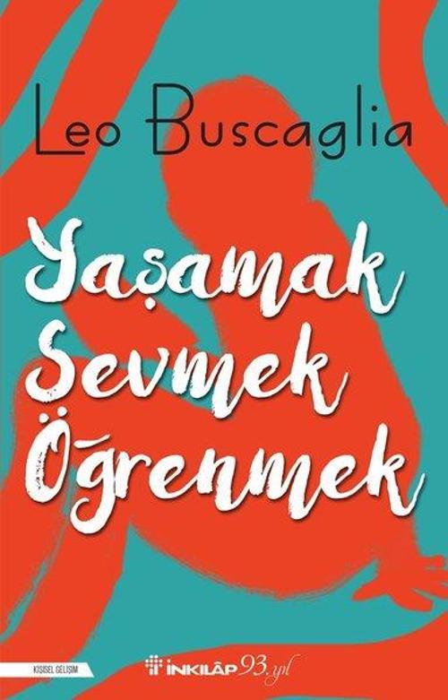 Yaşamak Sevmek ve Öğrenmek
