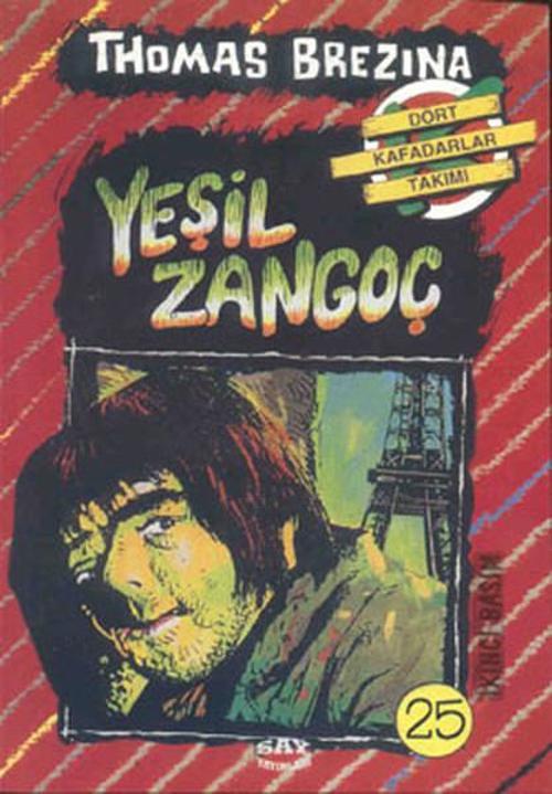 Dört Kafadarlar Takımı 25-Yeşil Zonguç