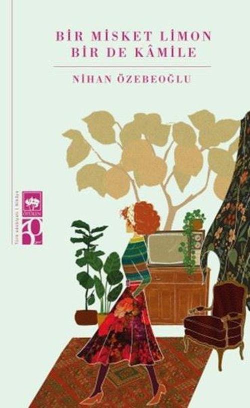 Bir Misket Limon Bir de Kamile