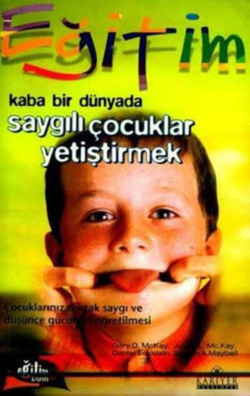 Kaba Bir Dünyada Saygılı Çocuk Yetiştirmek