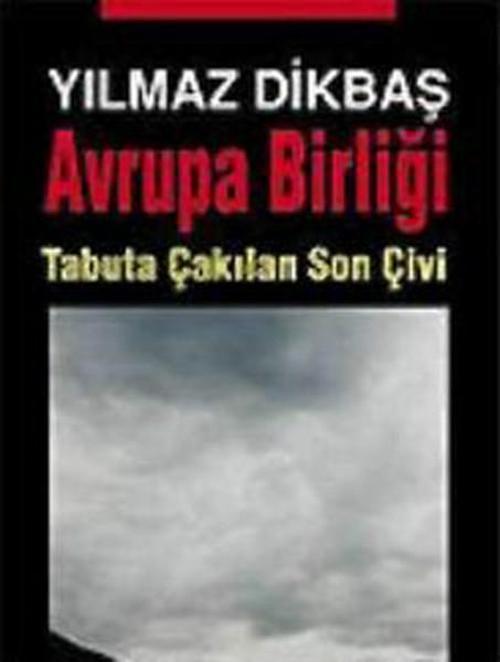 Avrupa Birliği Tabuta Çakılan Son Çivi