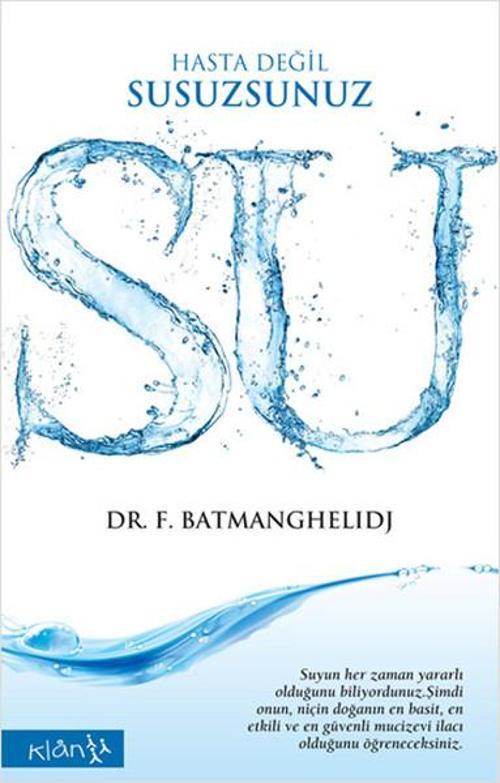 Su - Hasta Değil Susuzsunuz