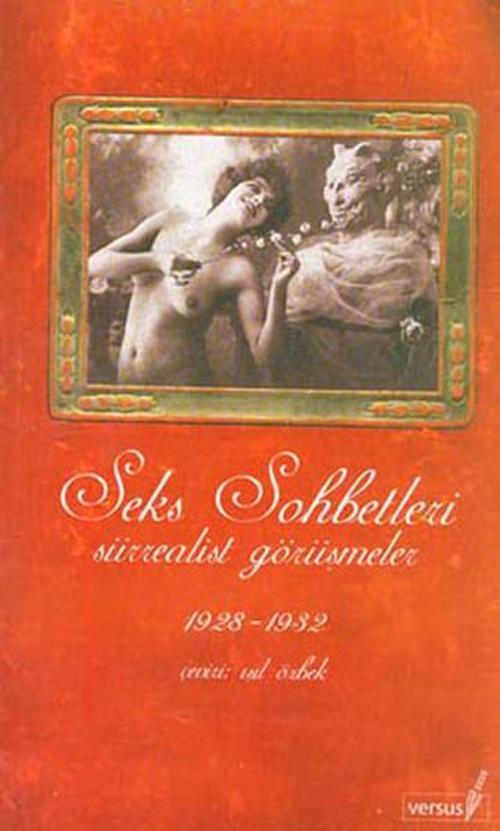 Seks Sohbetleri - Sürrealist Görüşmeler
