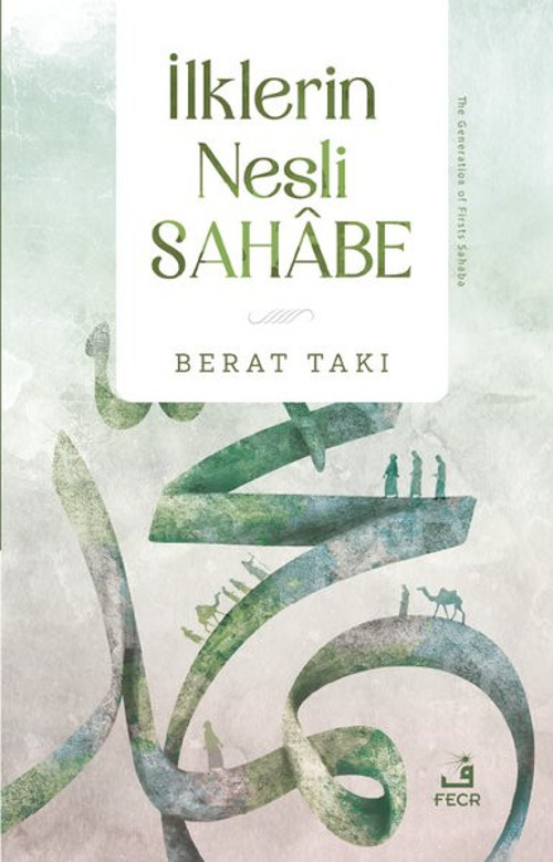 İlklerin Nesli Sahabe