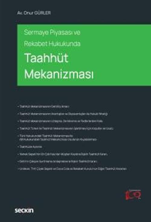 Sermaye Piyasası ve Rekabet Hukukunda Taahhüt Mekanizması Onur Gürler 1. Baskı, Ocak 2024