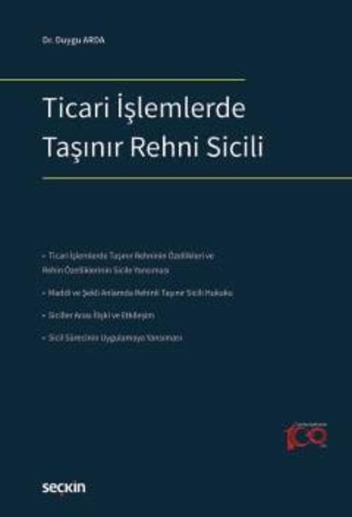 Ticari İşlemlerde Taşınır Rehni Sicili Dr. Duygu Arda 1. Baskı, Ocak 2024