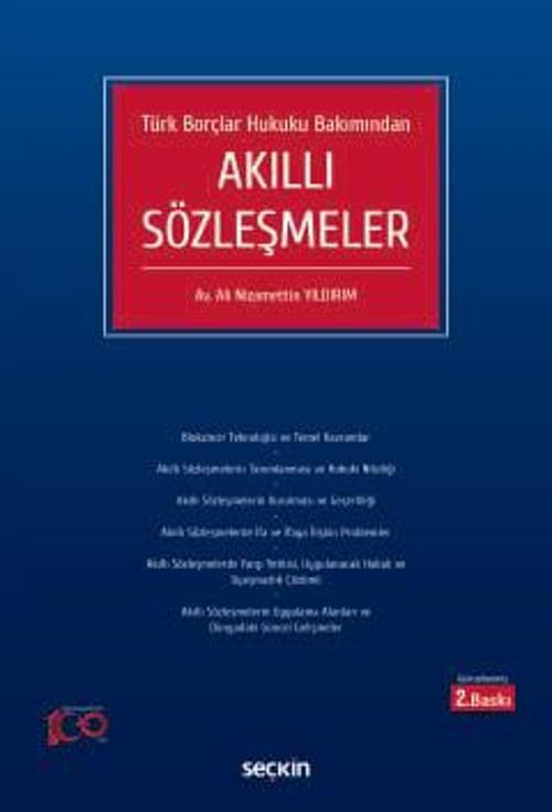 Türk Borçlar Hukuku Bakımından Akıllı Sözleşmeler Ali Nizamettin Yıldırım 2. Baskı, Şubat 2024