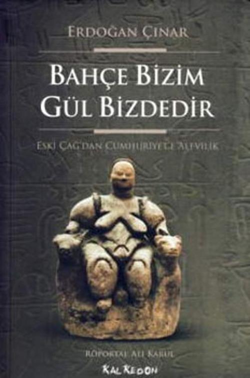 Bahçe Bizim Gül Bizdedir