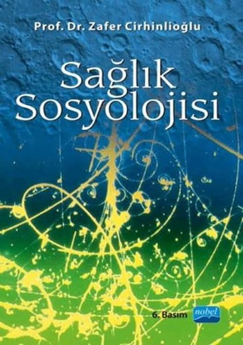 Nobel Akademik Yayıncılık Sağlık Sosyolojisi