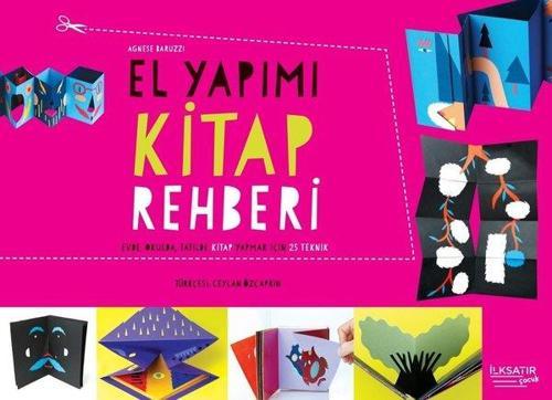 El Yapımı Kitap Rehberi - Evde, Okulda, Tatilde Kitap Yazmak İçin 25 Teknik