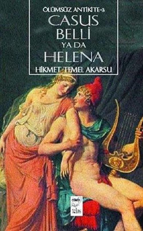 Casus Belli Ya da Helena-Ölümsüz Antikite 3