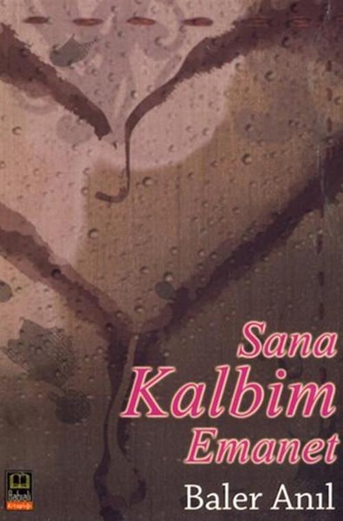 Sana Kalbim Emanet