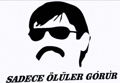Sadece Ölüler Görür Oto Cam Sticker 13*15 Cm