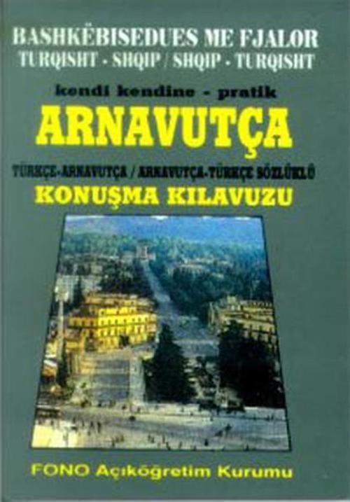 Arnavutça Pratik Konuşma Kılavuzu
