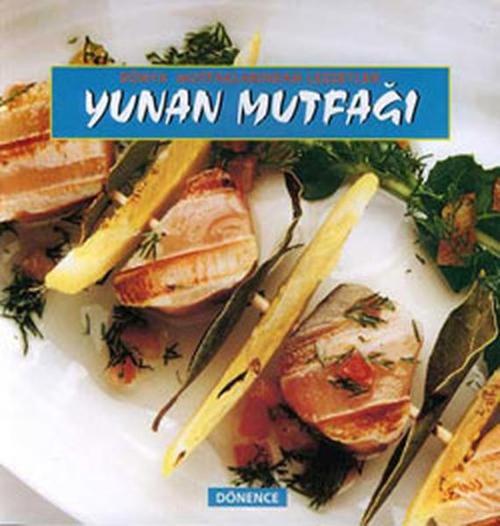 Dünya Mutfaklarından Lezzetler Yunan Mutfağı