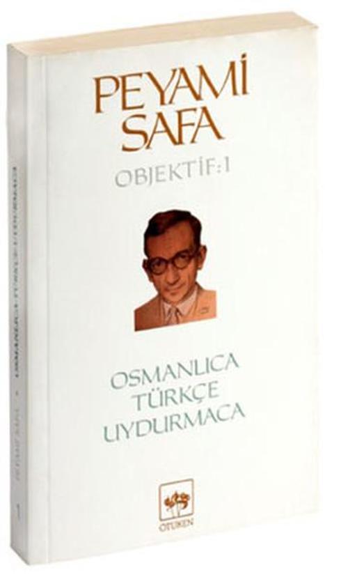 OsmanlıcaTürkçeUydurmaca (objektif:1)