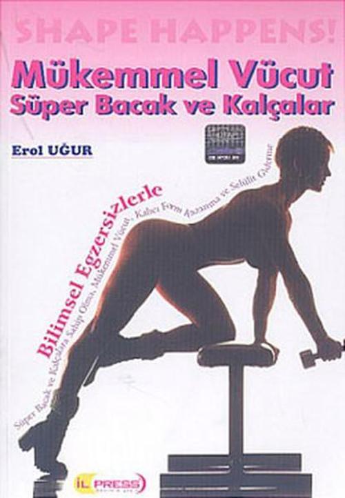 Mükemmel Vücut-Süper Bacak ve Kalçalar