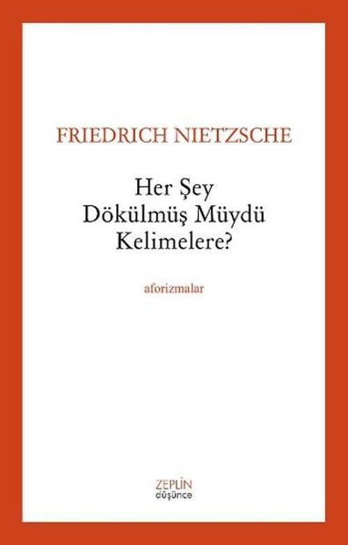 Her Şey Dökülmüş Müydü Kelimelere?