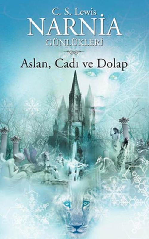 Narnia Günlükleri 2 - Aslan Cadı ve Dolap