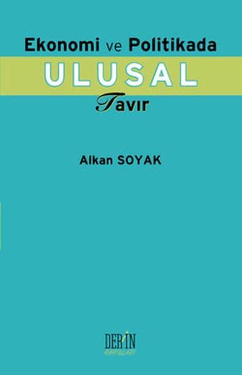 Ekonomi ve Politikada Ulusal Tavır