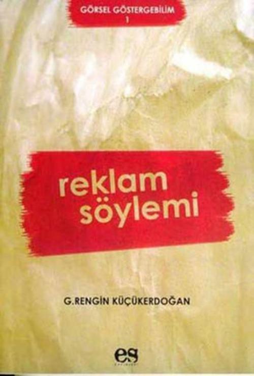 Es Yayınları Reklam Söylemi