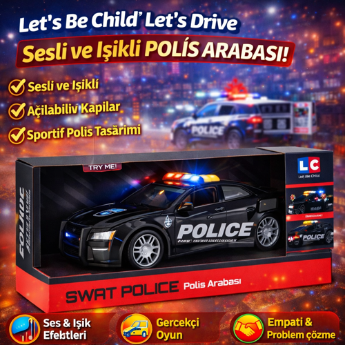 Let’s Be Child Let’s Drive Sesli ve Işıklı Polis Arabası Açılabilir Kapılı Sürtme Sistemli