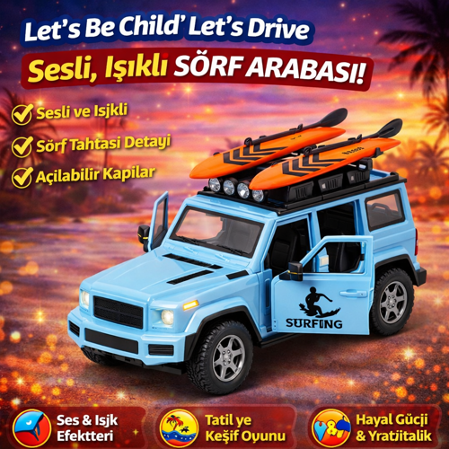 Let’s Be Child Let’s Drive Sesli ve Işıklı Sörf Arabası Sörf Tahtalı Açılabilir Kapılı Macera Karavanı