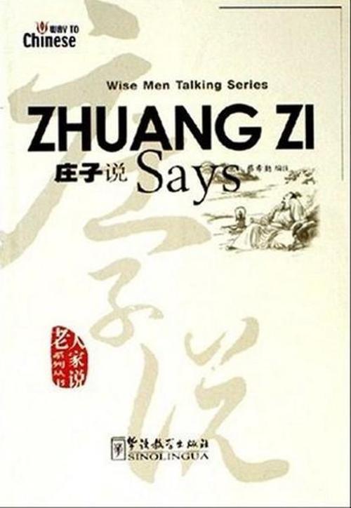 Zhuang Zi Says (Wise Men Talking Series) Çince Okuma