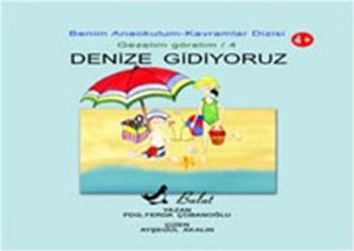 Denize Gidiyoruz / Benim Anaokulum - Gezelim Görelim 4