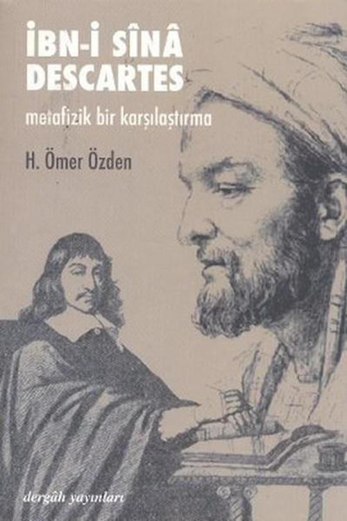 İbn-i Sina / Descartes Metafizik Bir Karşılaştırma