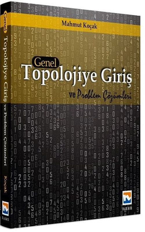 Genel Topolojiye Giriş ve Problem Çözümleri