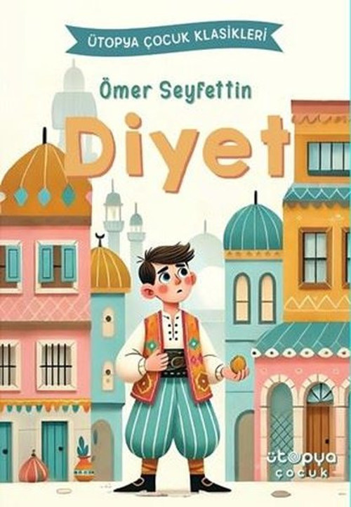 Diyet - Ütopya Çocuk Klasikleri