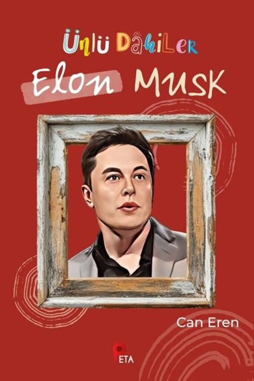 Ünlü Dahiler: Elon Musk