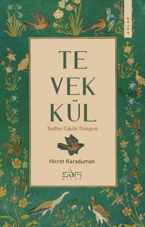 Tevekkül: Tedbir-Takdir Dengesi