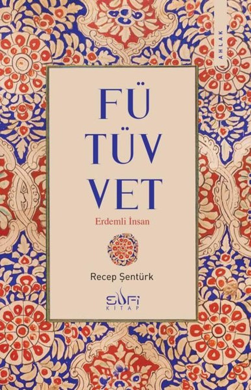 Fütüvvet-Erdemli İnsan