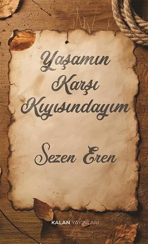 Yaşamın Karşı Kıyısındayım