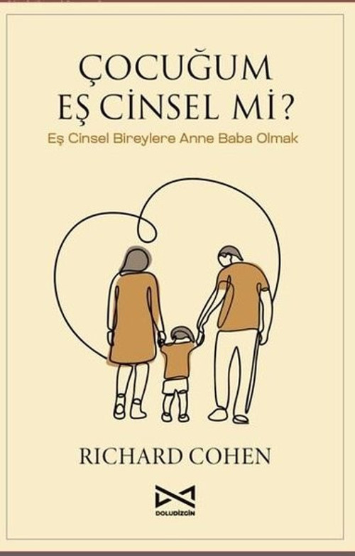 Çocuğum Eş Cinsel mi? Eş Cinsel Bireylere Anne Baba Olmak