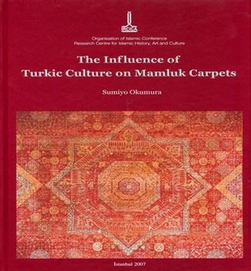 The Influence Of Turkic Culture On Mamluk Carpets