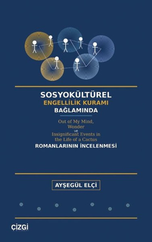 Sosyokültürel Engellilik Kuramı Bağlamında Out of My Mind, Wonder ve Insignificant Events in the Lif