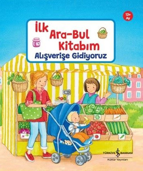 Alışverişe Gidiyoruz - İlk Ara - Bul Kitabım 12+ Ay