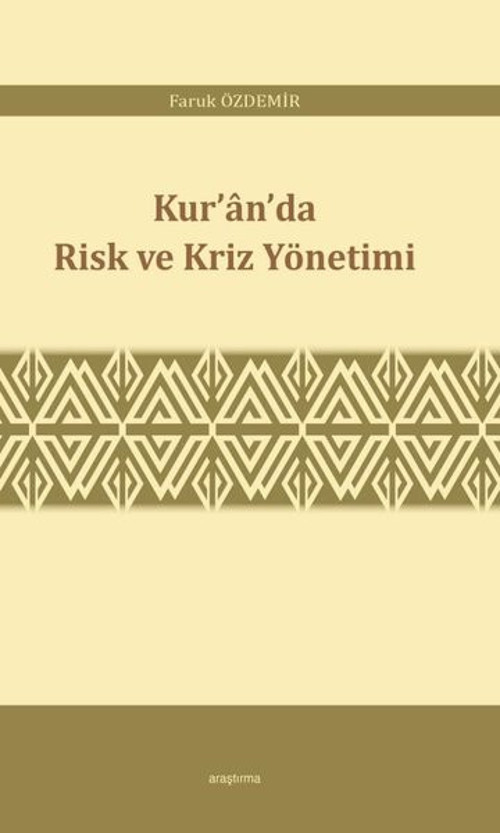 Kur'an'da Risk ve Kriz Yönetimi