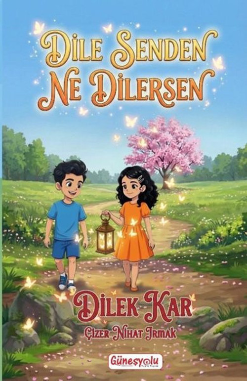 Dile Senden Ne Dilersen