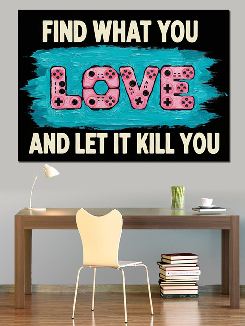 "Find What You Love" Yazısı Dekoratif Kanvas - Mdf Ahşap Tablo